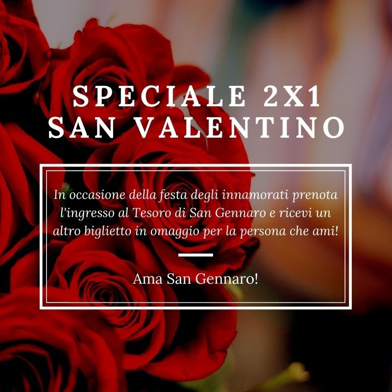 Promo San Valentino Tesoro di San Gennaro